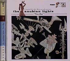 THE ANUBIAN LIGHTS / NAZ BAR