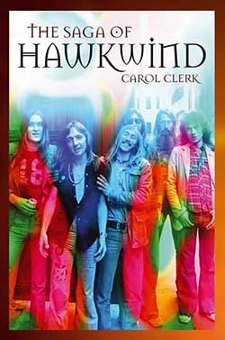 THE SAGA OF HAWKWIND
by Carol Clerk