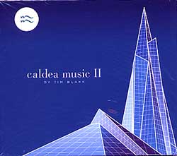 Tim Blake / CALDEA MUSIC II