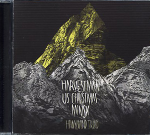 HARVESTMAN, U.S. CHRISTMAS, MINSK - Hawkwind Triad