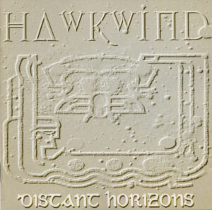 Hawkwind Distant Horizons