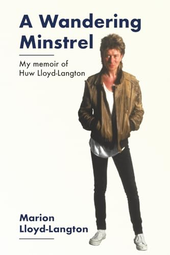 A Wandering Minstrel: My Memoir of Huw Lloyd-Langton